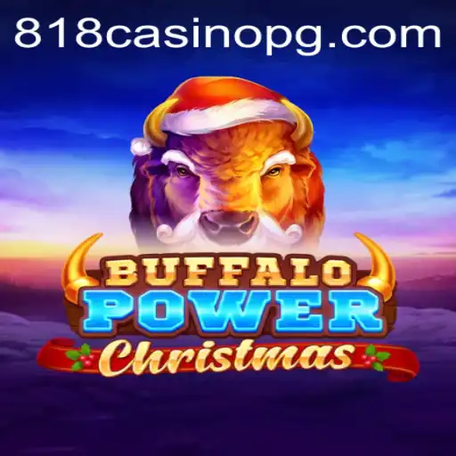 Experience Festive Thrills with Buffalo Power Christmas at 818CASINO