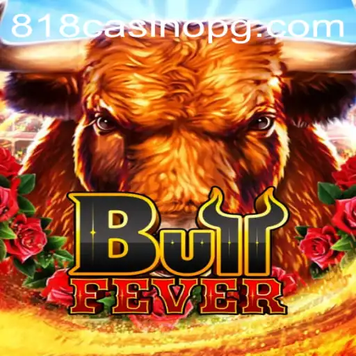 Experience the Thrill of BullFever at 818CASINO