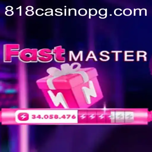 FastMaster: The Thrilling World of 818CASINO's Latest Gaming Sensation