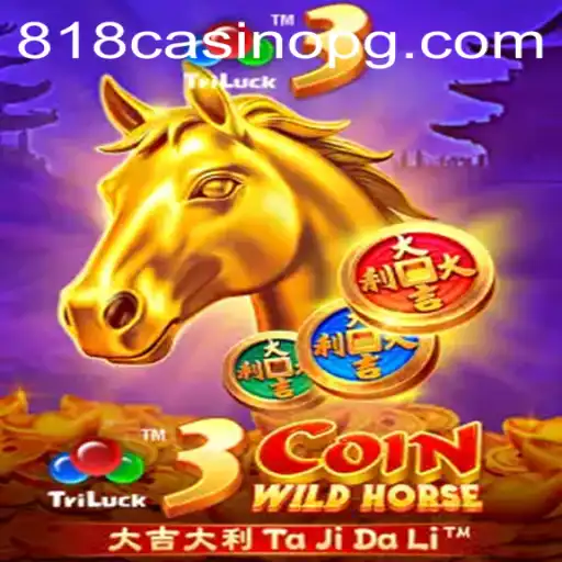 Discover the Thrills of 3CoinWildHorse in 818CASINO