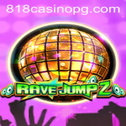 Introducing RaveJump2: A Thrilling Adventure in the World of 818CASINO
